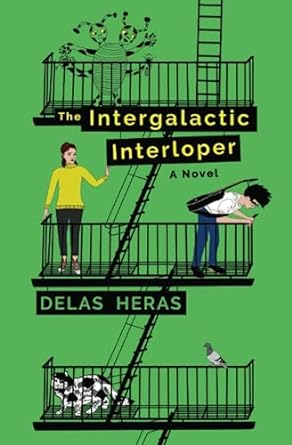 the intergalactic interloper a novel  delas heras 1735317519, 978-1735317519