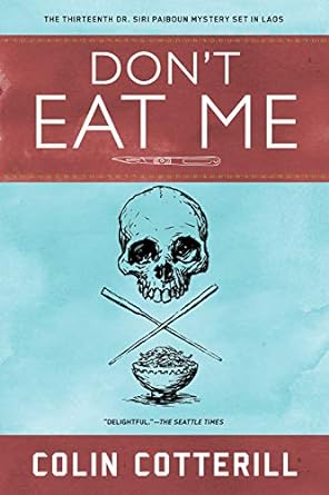 dont eat me  colin cotterill 1641290641, 978-1641290647