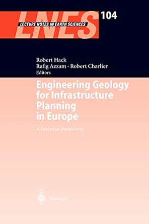 engineering geology for infrastructure planning in europe a european perspective 1st edition robert hack