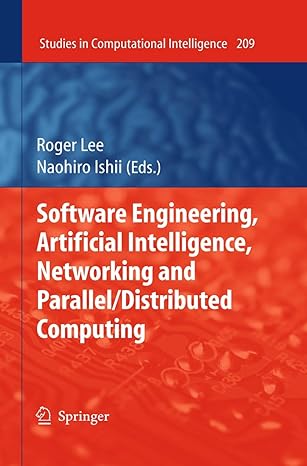 software engineering artificial intelligence networking and parallel/distributed computing 1st edition roger