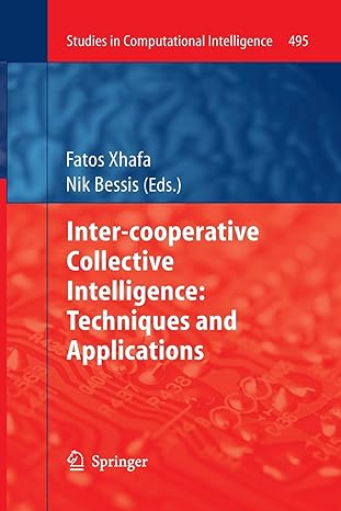 inter cooperative collective intelligence techniques and applications 1st edition fatos xhafa ,nik bessis