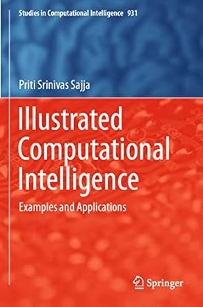 illustrated computational intelligence examples and applications 1st edition priti srinivas sajja 9811595917,
