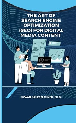 the art of search engine optimization for digital media content 1st edition rizwan raheem ahmed 979-8854454667