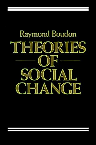 Theories Of Social Change A Critical Appraisal
