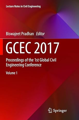gcec 2017 proceedings of the 1st global civil engineering conference 1st edition biswajeet pradhan