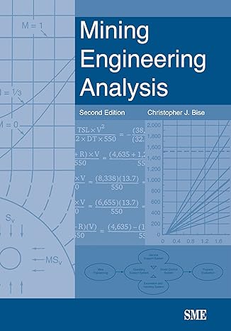 mining engineering analysis 2nd edition christopher j bise 0873352211, 978-0873352215
