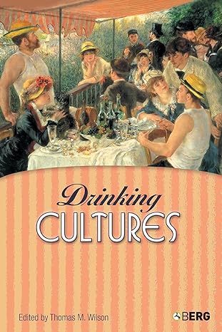 drinking cultures 1st edition thomas m. wilson 1859738737, 978-1859738733