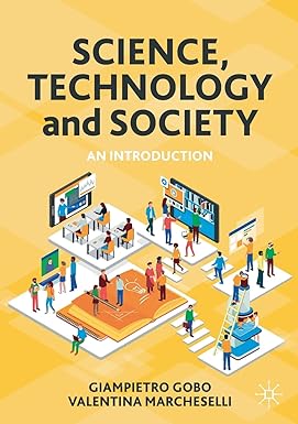 science technology and society an introduction 1st edition giampietro gobo ,valentina marcheselli 3031083059,