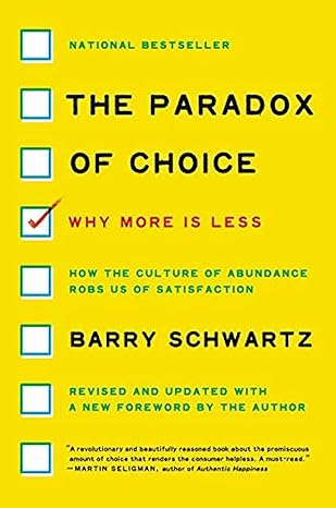 the paradox of choice why more is less 1st edition barry schwartz 0062449923, 978-0062449924
