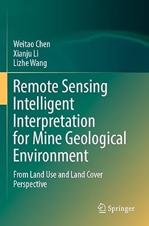 remote sensing intelligent interpretation for mine geological environment from land use and land cover