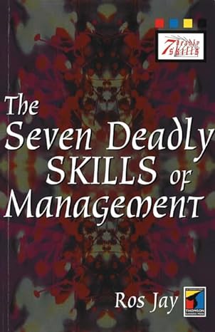 the seven deadly skills of management 1st edition ros jay 1861523726, 978-1861523723