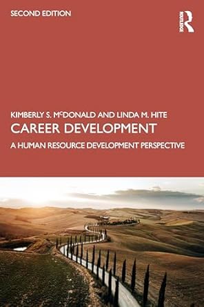 career development a human resource development perspective 2nd edition kimberly s mcdonald ,linda m hite