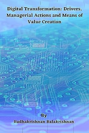 digital transformation drivers managerial actions and means of value creation 1st edition radhakrishnan