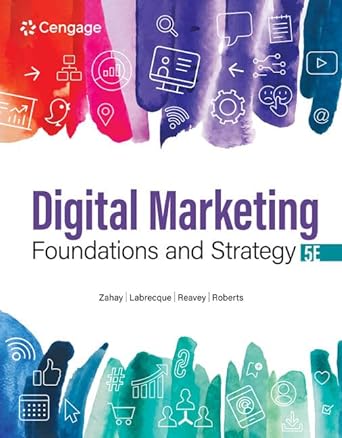 digital marketing foundations and strategy 5th edition debra zahay ,lauren labrecque ,brooke reavey ,mary lou