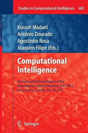 computational intelligence revised and selected papers of the international joint conference ijcci 2011 paris