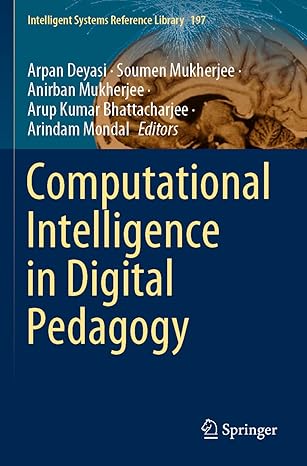 computational intelligence in digital pedagogy 1st edition arpan deyasi ,soumen mukherjee ,anirban mukherjee