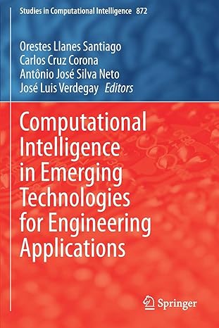 computational intelligence in emerging technologies for engineering applications 1st edition orestes llanes