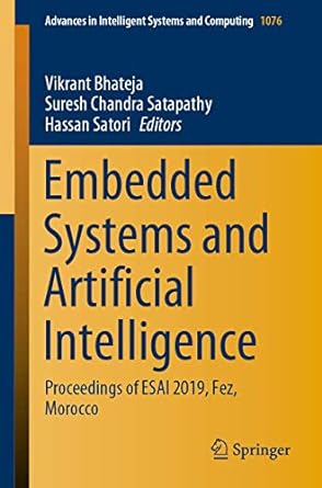 embedded systems and artificial intelligence proceedings of esai 2019 fez morocco 1st edition vikrant bhateja