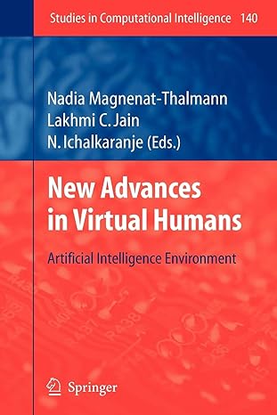new advances in virtual humans artificial intelligence environment 1st edition nadia magnenat thalmann ,n