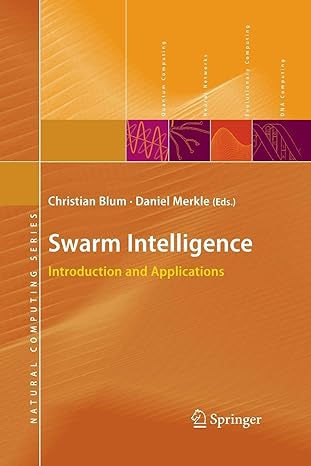 swarm intelligence introduction and applications 1st edition christian blum ,daniel merkle 3642093434,