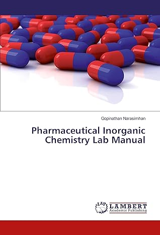 pharmaceutical inorganic chemistry lab manual 1st edition gopinathan narasimhan 3659945706, 978-3659945700