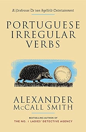 portuguese irregular verbs  alexander mccall smith 1400077087, 978-1400077083