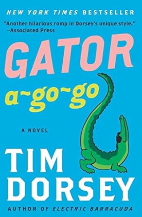gator a go go a novel  tim dorsey 0061432865, 978-0061432866