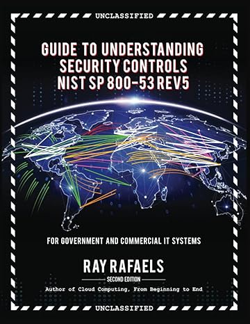 guide to understanding security controls nist sp 800 rev 5 1st edition mr. ray rafaels 979-8426145061