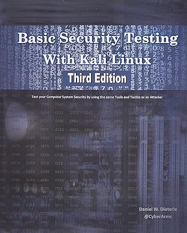 basic security testing with kali linux 1st edition daniel w dieterle 1725031981, 978-1725031982