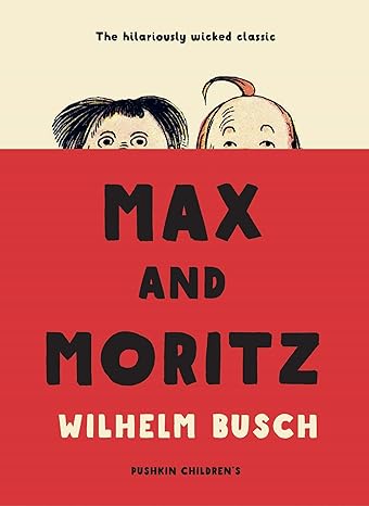 max and moritz  wilhelm busch ,mark ledsom 1782692533, 978-1782692539