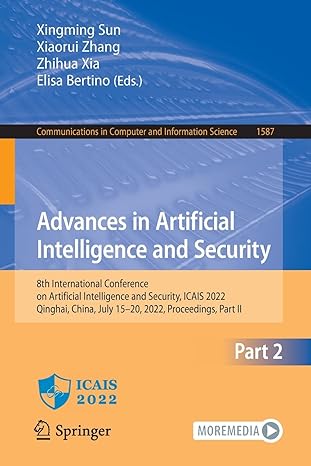 advances in artificial intelligence and security 8th international conference on artificial intelligence and