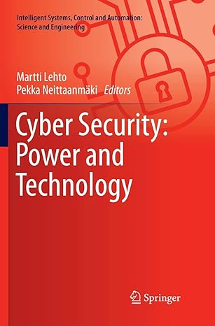 cyber security power and technology 1st edition martti lehto ,pekka neittaanmaki 303009197x, 978-3030091972