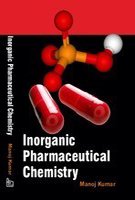 inorganic pharmaceutical chemistry 1st edition manoj kumar 8126143509, 978-8126143504