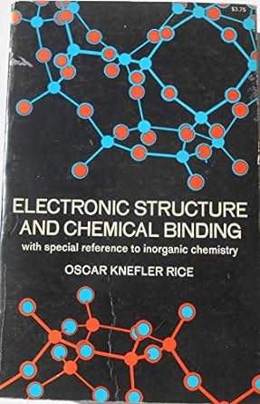 electronic structure and chemical binding with special reference to inorganic chemistry 1st edition oscar