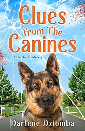 Clues From The Canines A Lily Dreyfus Mystery