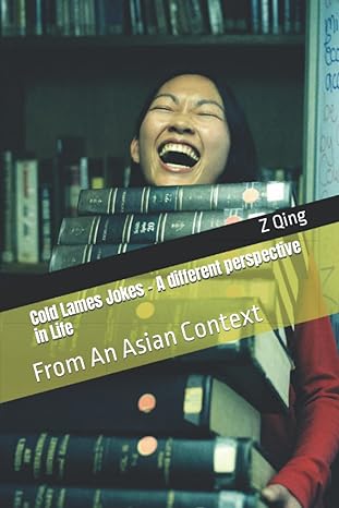 cold lames jokes a different perspective in life from an asian context  z qing 979-8835460816