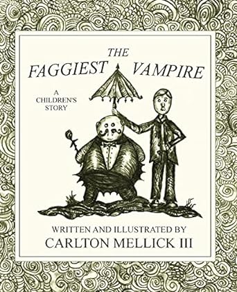 the faggiest vampire  carlton mellick iii 1933929804, 978-1933929804