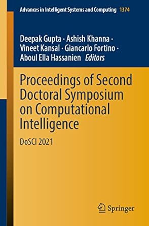 proceedings of second doctoral symposium on computational intelligence dosci 2021 1st edition deepak gupta
