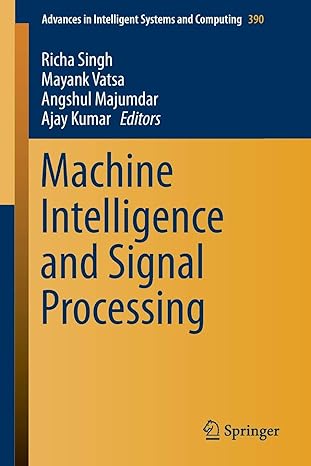 machine intelligence and signal processing 1st edition richa singh ,mayank vatsa ,angshul majumdar ,ajay
