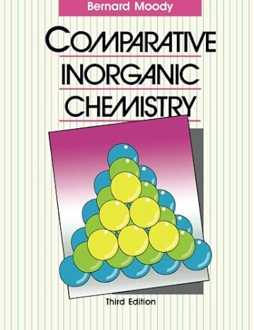 comparative inorganic chemistry 3rd edition bernard moody 0713136790, 978-0713136791