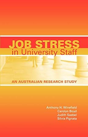 job stress in university staff an australian research study 1st edition anthony h winefield ,carolyn boyd