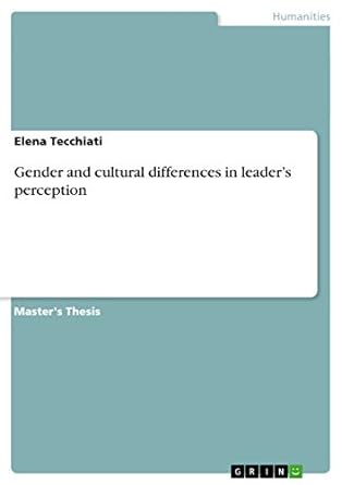 gender and cultural differences in leaders perception 1st edition elena tecchiati 3656844267, 978-3656844266