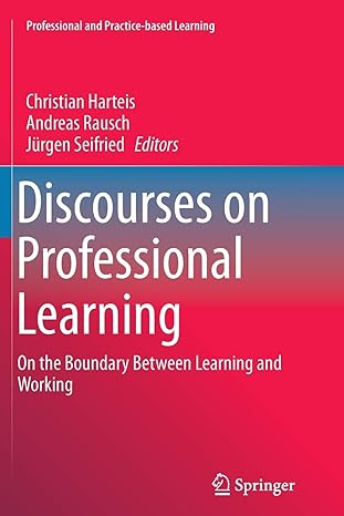 discourses on professional learning on the boundary between learning and working 1st edition christian