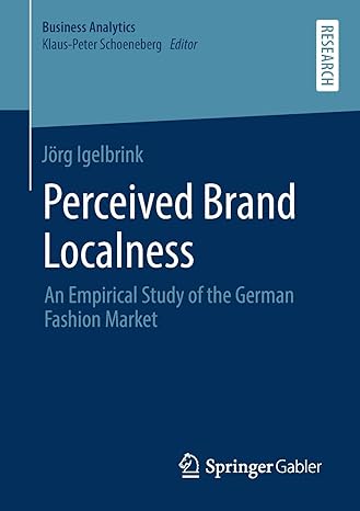 perceived brand localness an empirical study of the german fashion market 1st edition j rg igelbrink