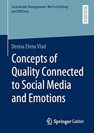 concepts of quality connected to social media and emotions 1st edition denisa elena vlad 3658288663