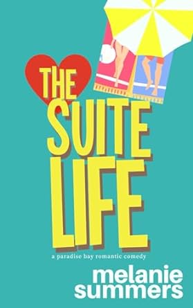 the suite life  melanie summers ,mj summers 198889168x, 978-1988891682
