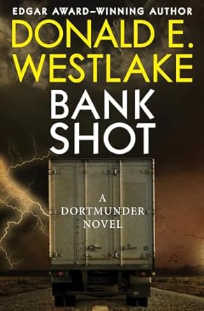bank shot a dortmunder novel  donald e westlake 1504068114, 978-1504068116