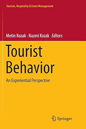 tourist behavior an experiential perspective 1st edition metin kozak ,nazmi kozak 3030087298, 978-3030087296