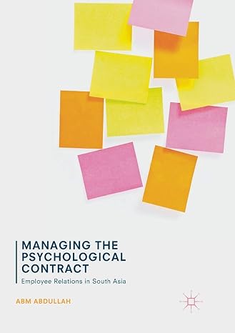 managing the psychological contract employee relations in south asia 1st edition abm abdullah 3319851780,
