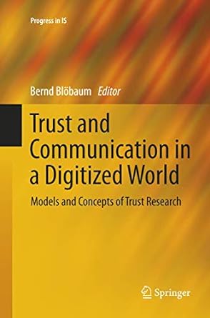 trust and communication in a digitized world models and concepts of trust research 1st edition bernd bl baum